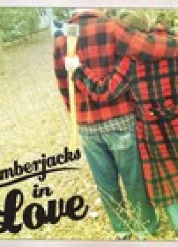 Lumberjacks In Love