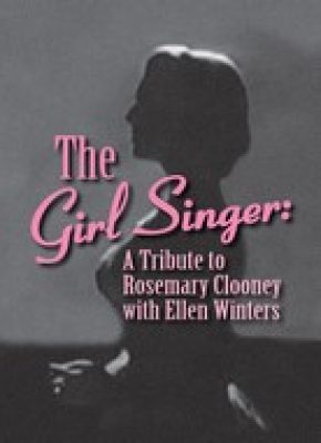 The Girl Singer A Tribute To Rosemary Clooney