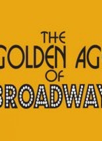 The Golden Age Of Broadway