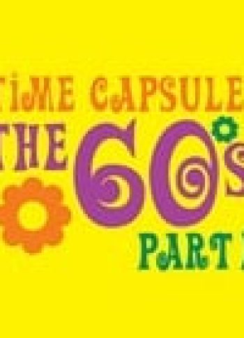 Time Capsule The Sixties (Part One)